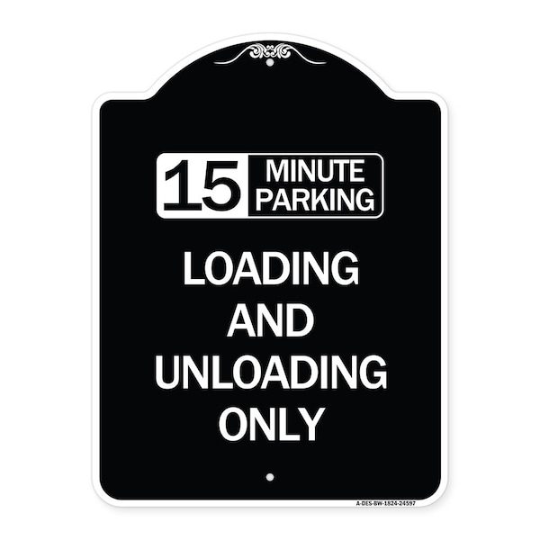 Signmission 15 Minute Parking Loading and Unloading Heavy-Gauge Aluminum Sign, 24" x 18", BW-1824-24597 A-DES-BW-1824-24597 - main